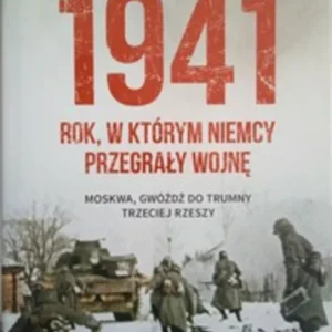 1941 rok, w którym Niemcy przegrały wojnę /37673/ Darmowy zwrot