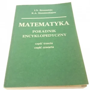 MATEMATYKA. PORADNIK ENCYKLOPEDYCZNY CZĘŚĆ 3 i 4 Premium