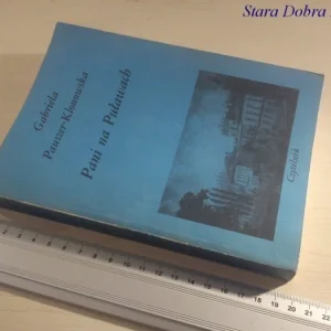 PANI NA PUŁAWACH - Gabriela Pauszer-Klonowska Wyprzedaż
