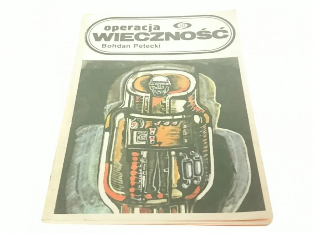 OPERACJA WIECZNOŚĆ - Bohdan Petecki Popularny