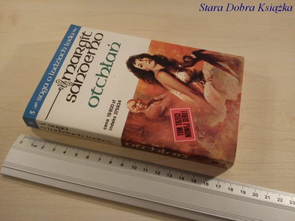 SAGA O LUDZIACH LODU T.3: OTCHŁAŃ - Margit Sandemo Tylko dziś