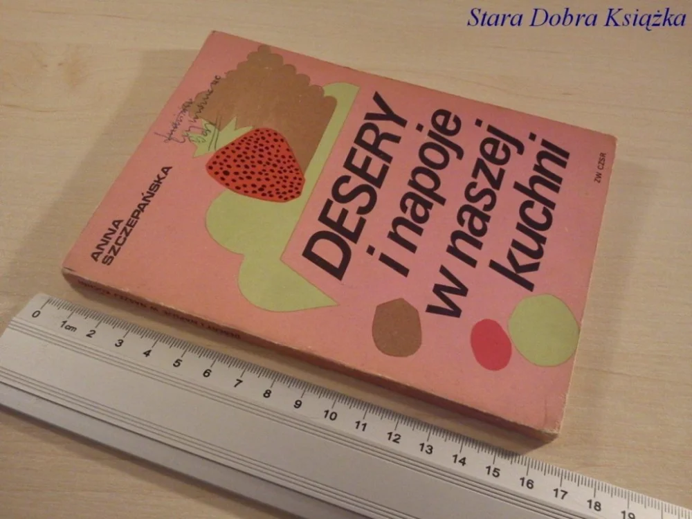 DESERY I NAPOJE W NASZEJ KUCHNI - SZCZEPAŃSKA Oferta