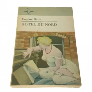 HOTEL DU NORD - EUGENE DABIT Bestseller