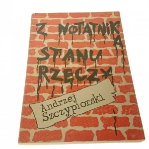 Oferta czasowa Z NOTATNIKA STANU RZECZY - A. Szczypiorski