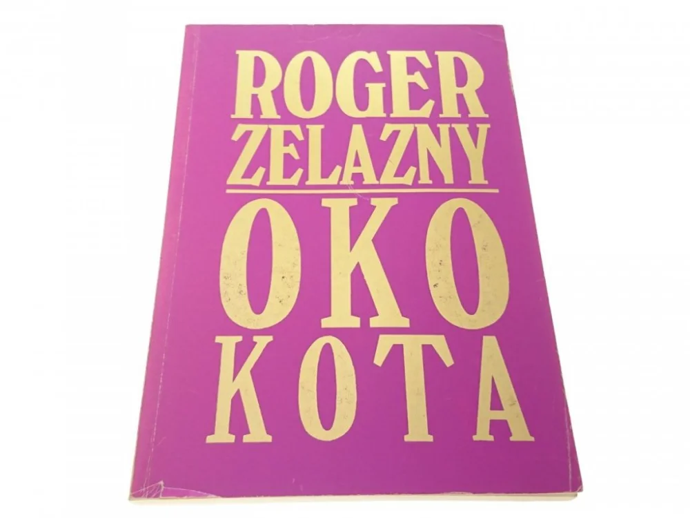 OKO KOTA - Roger Zelazny Tylko do końca tygodnia