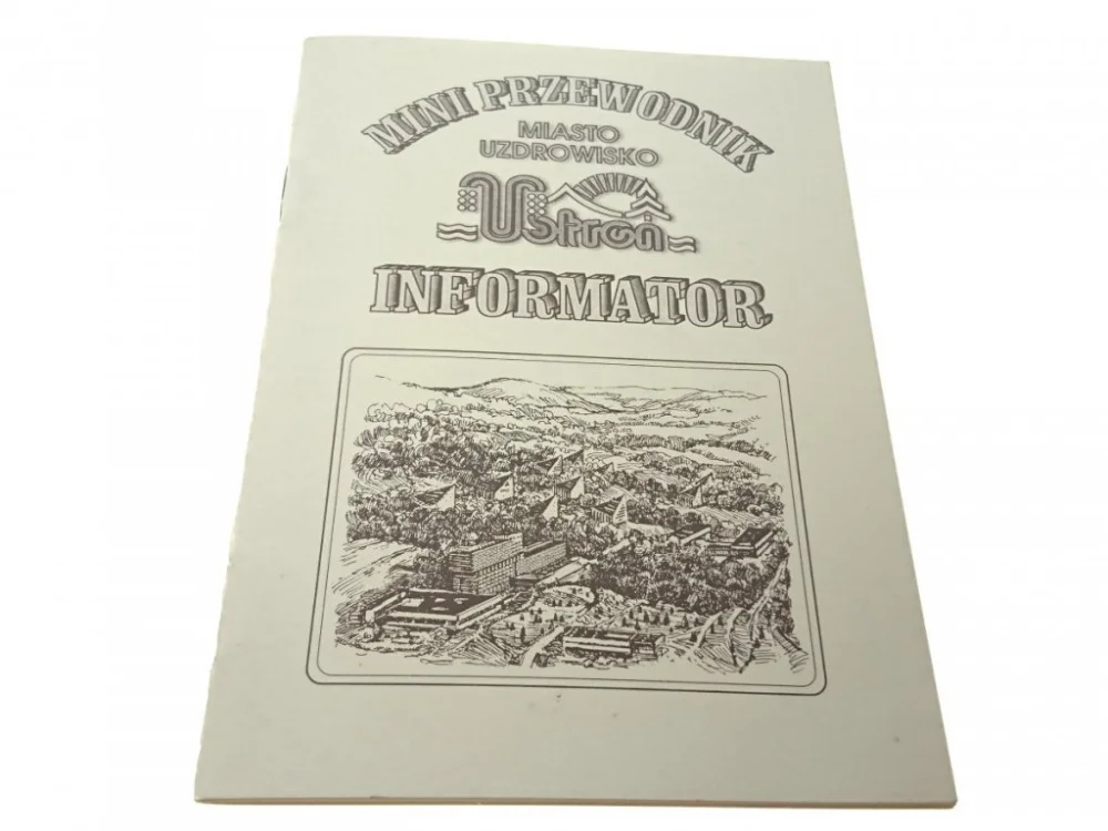 Hit cenowy MIASTO UZDROWISKO USTROŃ. MINI PRZEWODNIK INFORM.