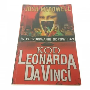 KOD LEONARDA DA VINCI - Josh McDowell Do wyczerpania zapasów