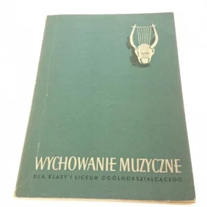 Tylko dziś WYCHOWANIE MUZYCZNE DLA KLASY I LO