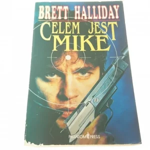 CELEM JEST MIKE - Brett Halliday Bezpieczne zakupy