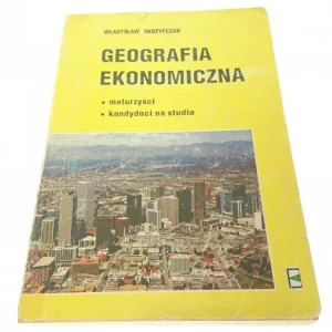 Oferta GEOGRAFIA EKONOMICZNA - WŁADYSŁAW SKRZYPCZAK