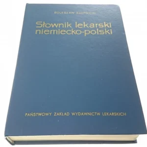 SŁOWNIK LEKARSKI NIEMIECKO-POLSKI - B. Złotnicki Darmowy zwrot
