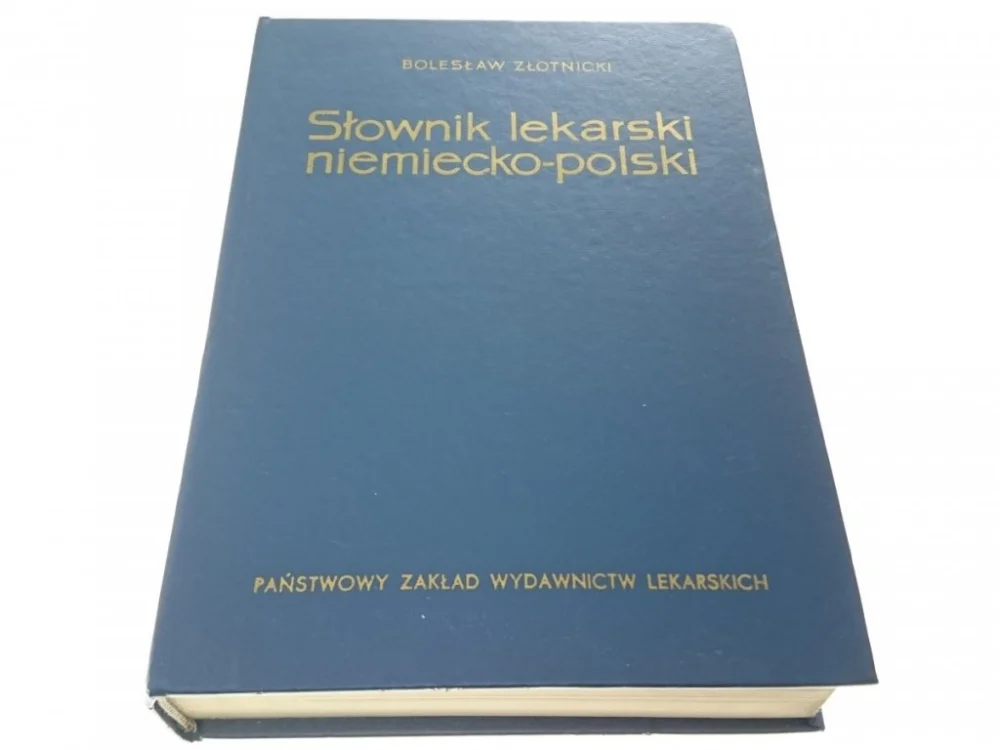 SŁOWNIK LEKARSKI NIEMIECKO-POLSKI - B. Złotnicki Darmowy zwrot
