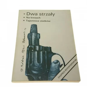 EKSPRES REPORTERÓW '85 DWA STRZAŁY; NA KRESACH Zniżka