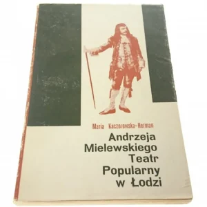 Szybka dostawa ANDRZEJA MIELEWSKIEGO TEATR POPULARNY W ŁODZI