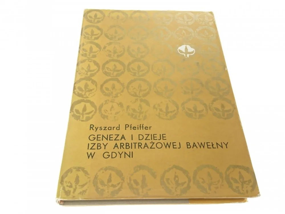 GENEZA I DZIEJE IZBY ARBITRAŻOWEJ BAWEŁNY W GDYNI Hit sprzedaży