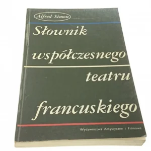 SŁOWNIK WSPÓŁCZESNEGO TEATRU FRANCUSKIEGO Nowość