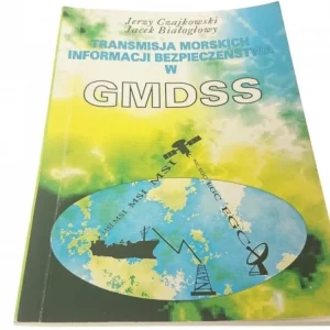 TRANSMISJA MORSKICH INFORMACJI W GMDSS Nie przegap