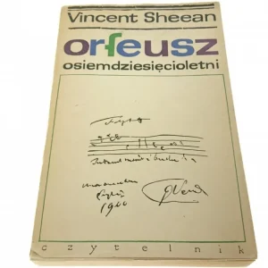 Cena promocyjna ORFEUSZ OSIEMDZIESIĘCIOLETNI - Vincent Sheean