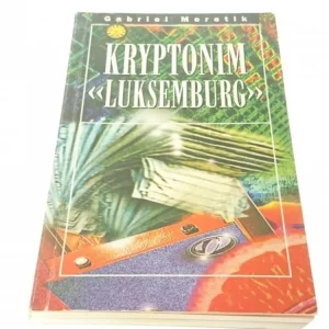 Sprawdź teraz KRYPTONIM LUKSEMBURG - Gabriel Meretik