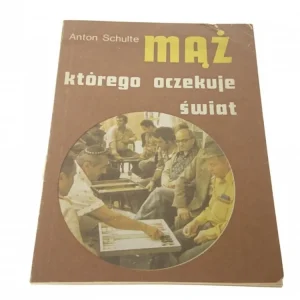 MĄŻ, KTÓREGO OCZEKUJE ŚWIAT - Anton Schulte Promocja