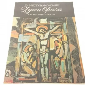 ŻYWA OFIARA REKOLEKCJE - Ks. Mieczysław Nowak Szybka dostawa