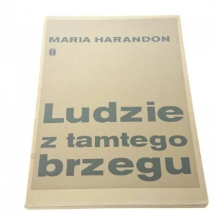 LUDZIE Z TAMTEGO BRZEGU - MARIA HARANDON Okazja