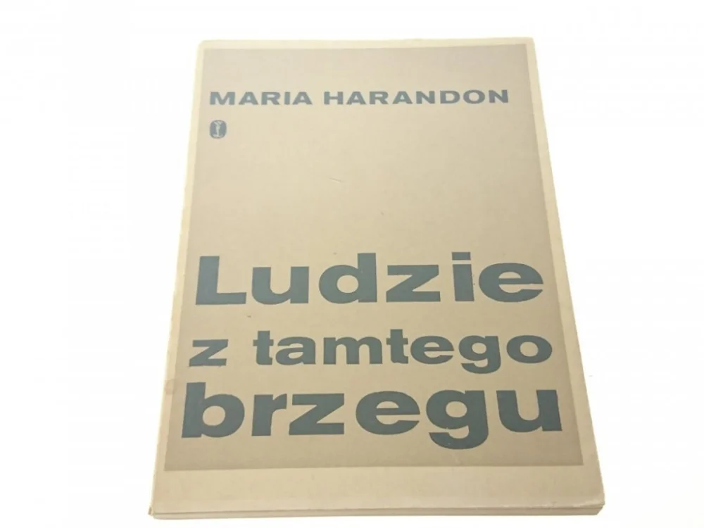 LUDZIE Z TAMTEGO BRZEGU - MARIA HARANDON Okazja