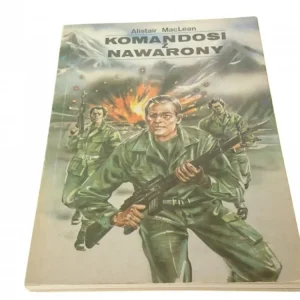 KOMANDOSI Z NAWARONY - Alistair MacLean Dodaj do koszyka