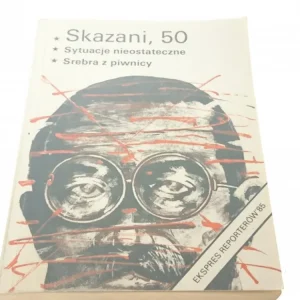 EKSPRES REPORTERÓW: SKAZANI, 50; SREBRA Kup teraz