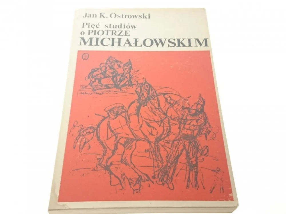 PIĘĆ STUDIÓW O PIOTRZE MICHAŁOWSKIM Bestseller