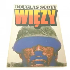WIĘZY - DOUGLAS SCOTT Ostatnia szansa