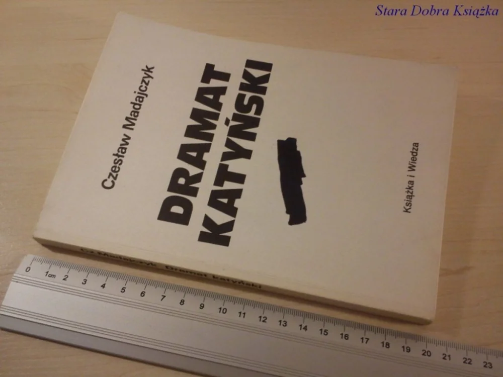 Tylko dziś DRAMAT KATYŃSKI - Czesław Madajczyk