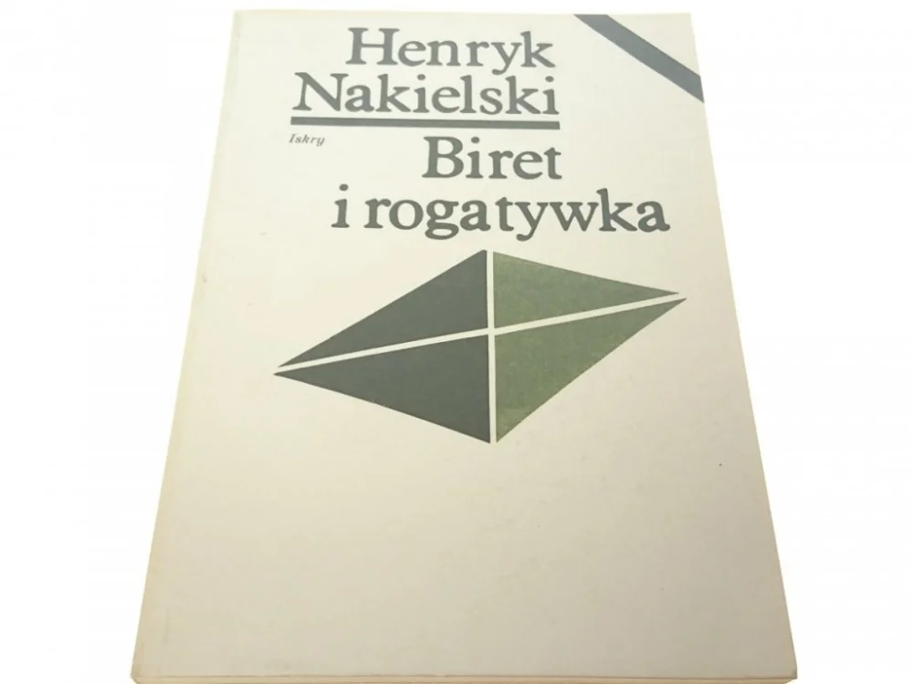 Okazja BIRET I ROGATYWKA - Henryk Nakielski