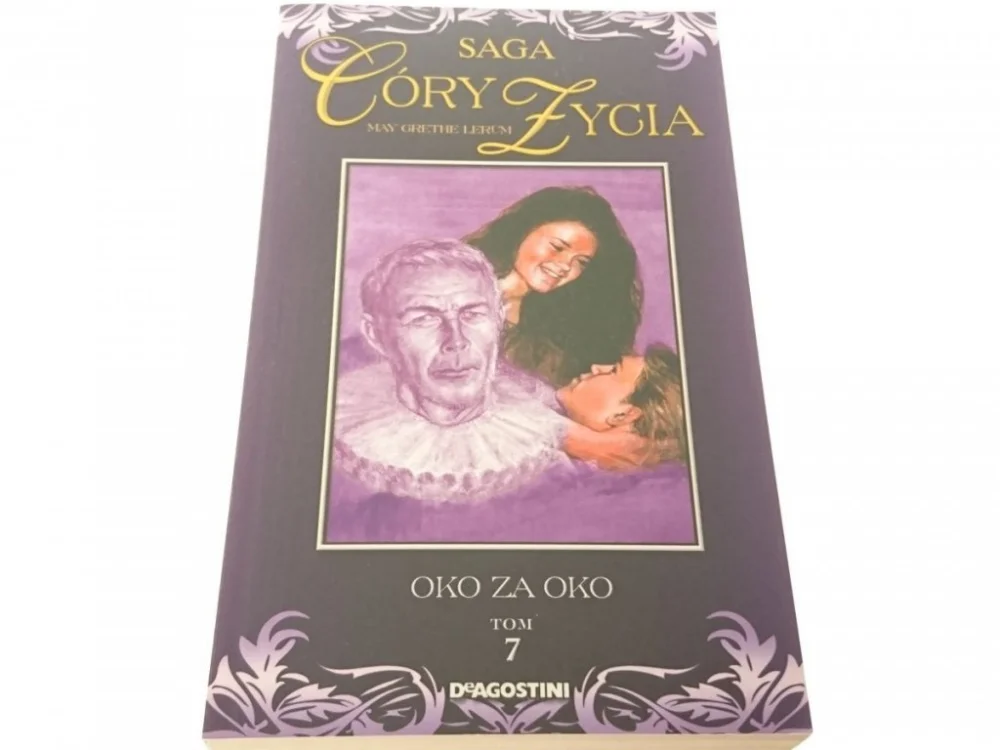 Najlepsza cena SAGA CÓRY ŻYCIA - OKO ZA OKO TOM 7