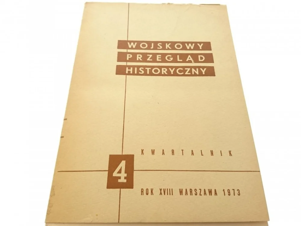 Bezpieczne zakupy WOJSKOWY PRZEGLĄD HISTORYCZNY 4 1973