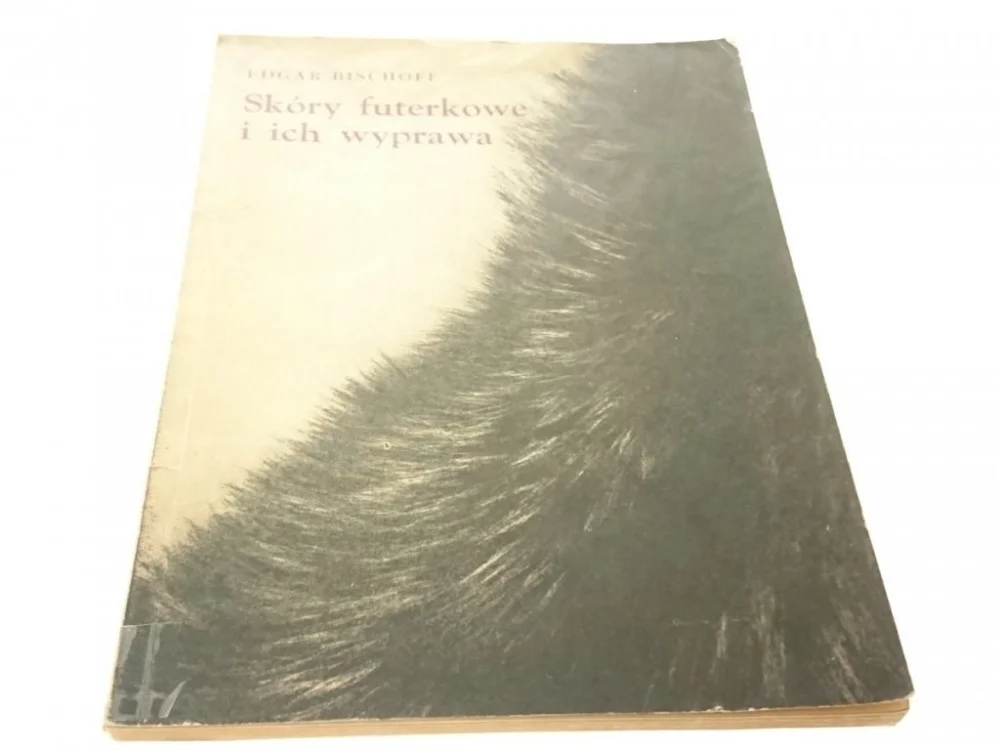 SKÓRY FUTERKOWE I ICH WYPRAWA - BISCHOFF UNIKAT Popularny