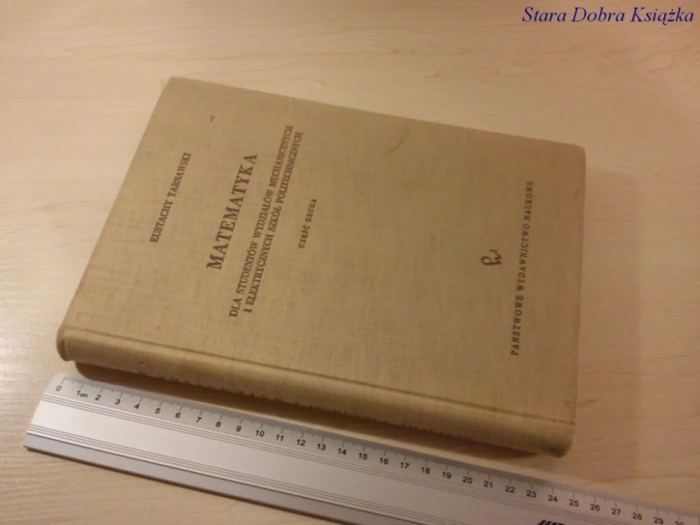 Kup teraz MATEMATYKA DLA STUDENTÓW - EUSTACHY TARNAWSKI