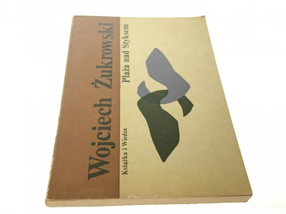 Wyjątkowa oferta PLAŻA NAD STYKSEM - WOJCIECH ŻUKROWSKI