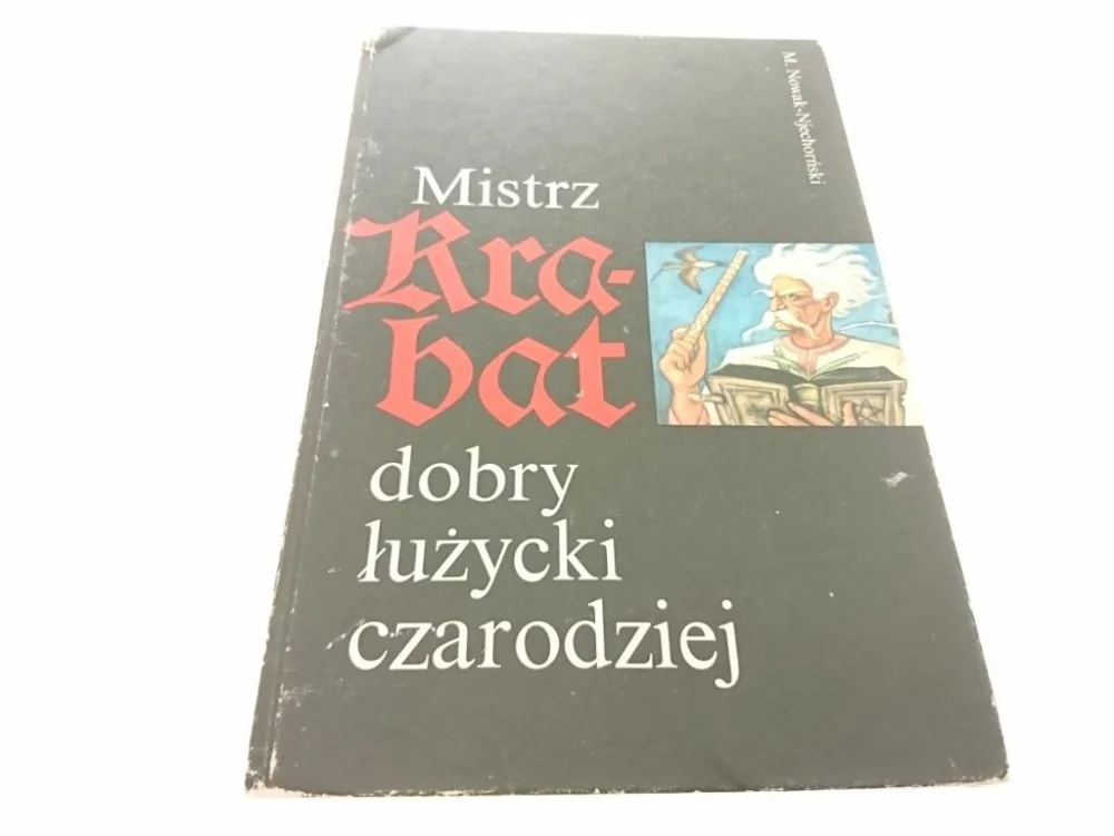 Do wyczerpania zapasów MISTRZ KRABAT; DOBRY ŁUŻYCKI CZARODZIEJ