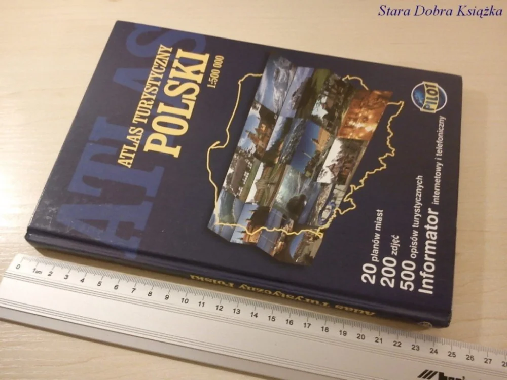 ATLAS TURYSTYCZNY POLSKI 1 : 500 000 Ograniczona ilość