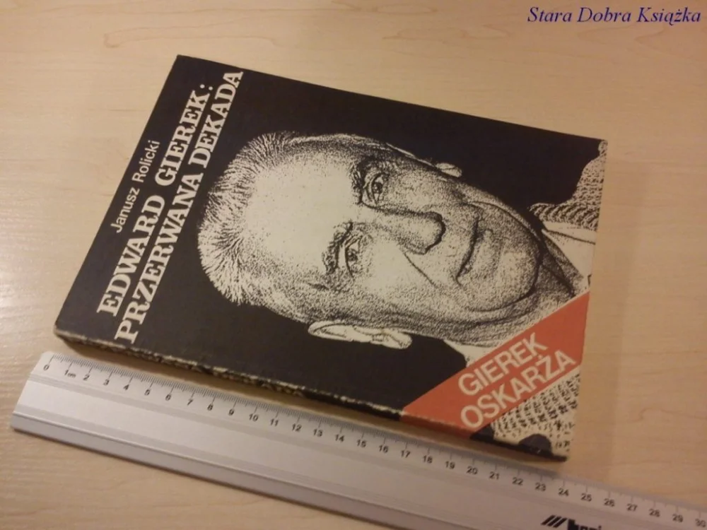 EDWARD GIEREK. PRZERWANA DEKADA - J. Rolicki Taniej