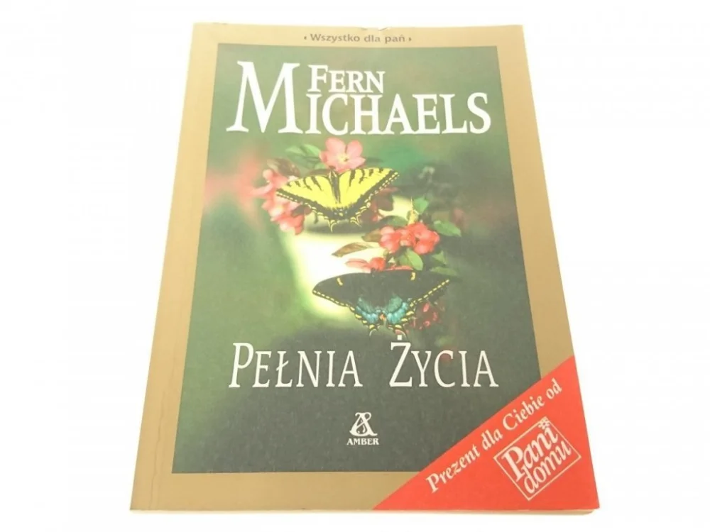 Najlepsza cena PEŁNIA ŻYCIA - Fern Michaels
