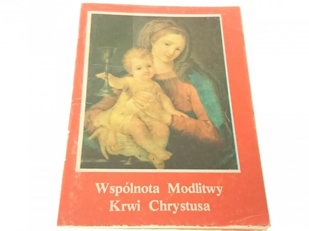 Dostępne od ręki WSPÓLNOTA MODLITWY KRWI CHRYSTUSA