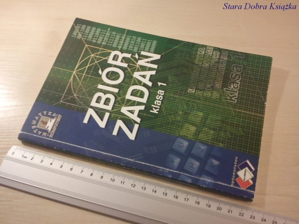 Nie przegap ZBIÓR ZADAŃ KLASA 1 Z ELEMENTAMI INFORMATYKI