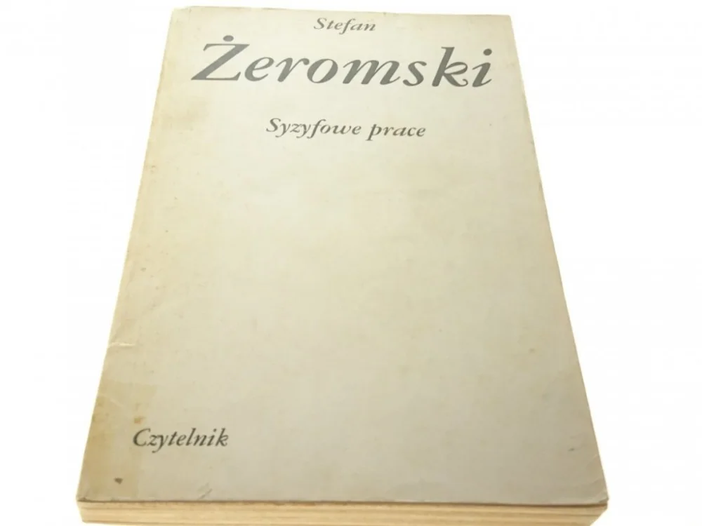 Wyjątkowa oferta SYZYFOWE PRACE - Stefan Żeromski
