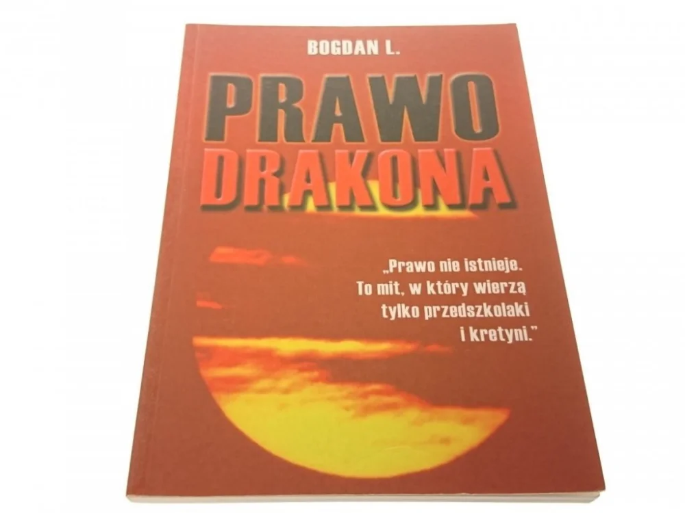 PRAWO DRAKONA - Bogdan L. (2005) Szybka dostawa