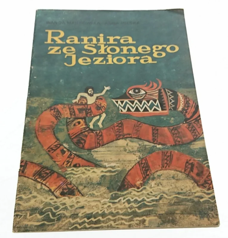Cena promocyjna RANIRA ZE SŁONEGO JEZIORA - Markowska (1984)
