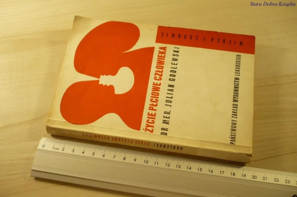 Oferta limitowana ŻYCIE PŁCIOWE CZŁOWIEKA - Dr Med J. Godlewski 1972