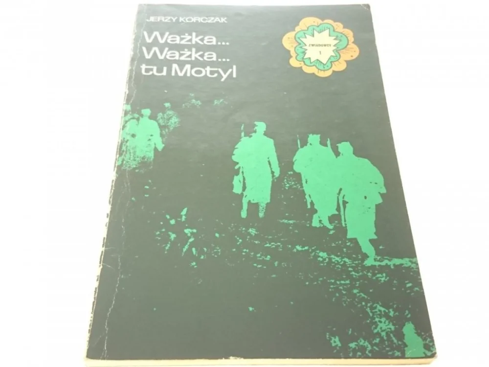 WAŻKA... WAŻKA... TU MOTYL - Korczak (1974) Dostępne od ręki