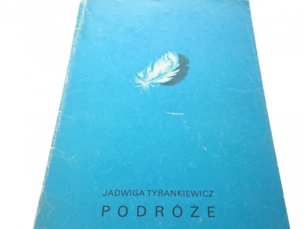Wyprzedaż PODRÓŻE - Jadwiga Tyrankiewicz (1987)